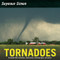Tornadoes (Revised Edition) - 9780062470331 by Seymour Simon