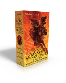 The Gods, Goddesses, and Mythical Beasts Collection (Boxed Set) (The Golden Fleece; The Children of Odin; The Children's Homer) by Padraic Colum, 9781481488518