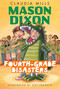 Mason Dixon: Fourth-Grade Disasters by Claudia Mills, Guy Francis, 9780375872754