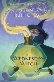 A Matter-of-Fact Magic Book: The Wednesday Witch by Ruth Chew, 9780449815564
