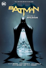 Batman Vol. 10: Epilogue by Scott Snyder, Greg Capullo, James Tynion IV, 9781401268329
