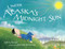 Under Alaska's Midnight Sun by Deb Vanasse, Jeremiah Trammell, 9781570614224