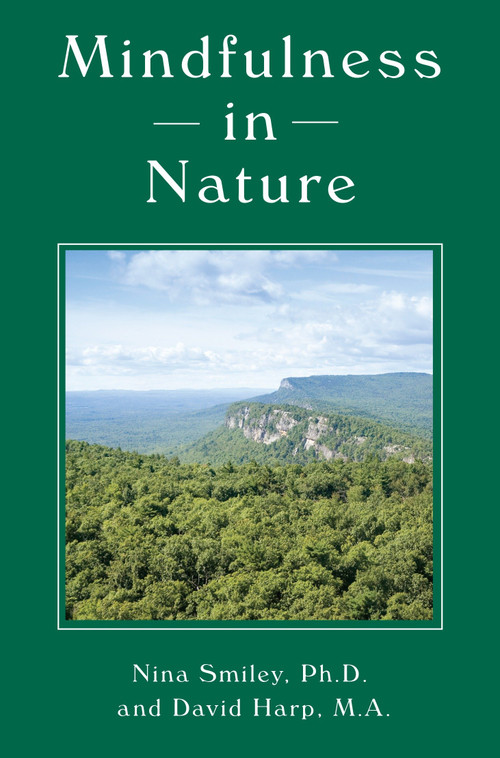 Mindfulness in Nature by Nina Smiley, David Harp, 9781578266760