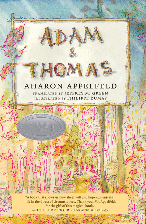 Adam and Thomas by Aharon Appelfeld, Jeffrey M. Green, Philippe Dumas, 9781609807443