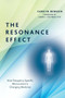 The Resonance Effect (How Frequency Specific Microcurrent Is Changing Medicine) by Carolyn McMakin, James L. Oschman, PhD, 9781623171100