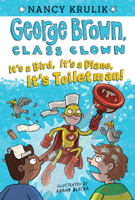 It's a Bird, It's a Plane, It's Toiletman! #17 by Nancy Krulik, Aaron Blecha, 9780448482859