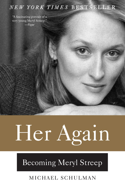 Her Again (Becoming Meryl Streep) - 9780062342850 by Michael Schulman, 9780062342850