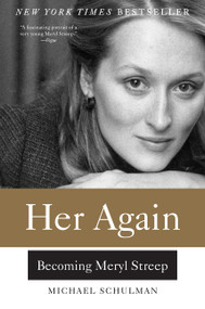 Her Again (Becoming Meryl Streep) - 9780062342850 by Michael Schulman