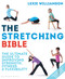 The Stretching Bible (The Ultimate Guide to Improving Fitness and Flexibility) by Lexie Williamson, 9781472929877