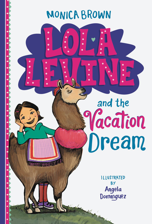 Lola Levine and the Vacation Dream by Monica Brown, 9780316506380