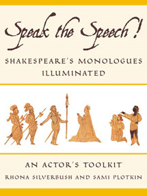 Speak the Speech! (Shakespeare's Monologues Illuminated) by Rhona Silverbush, Sami Plotkin, 9780571211227