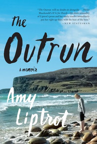 The Outrun (A Memoir) by Amy Liptrot, 9780393608960