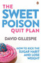 The Sweet Poison Quit Plan by David Gillespie, 9780143783558