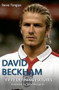 David Beckham Fifty Defining Fixtures by Steve Tongue, Steve McClaren, 9781445646411