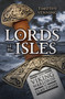 Lords of the Isles (From Viking Warlords to Clan Chiefs) by Timothy Venning, 9781445644851