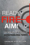 Ready, Fire, Aim (An Immigrant's Tales of Entrepreneurial Terror) by Charles Ota Heller, 9781608081813