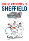 Christmas Comes to Sheffield by Kipper Williams, 9781445667003