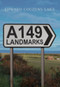 A149 Landmarks by Edward Couzens-Lake, 9781445661629