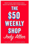 The $50 Weekly Shop by Jody Allen, 9780143797326