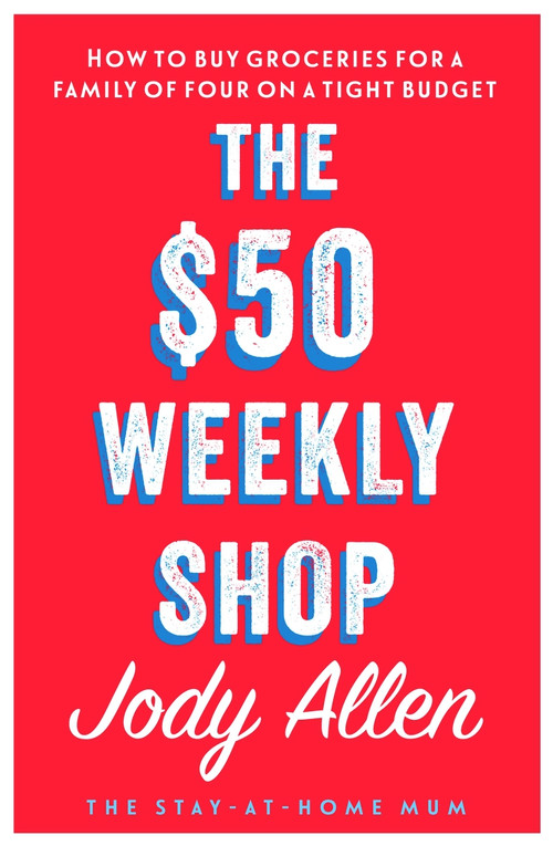The $50 Weekly Shop by Jody Allen, 9780143797326