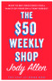 The $50 Weekly Shop by Jody Allen, 9780143797326