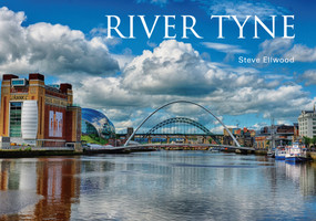 River Tyne by Steve Ellwood, 9781445640617