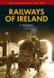 Railways of Ireland (180th Anniversary 1834-2014) by C. Winchester, 9781445640396