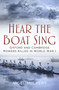 Hear The Boat Sing (Oxford and Cambridge Rowers Killed in World War I) by Nigel McCrery, 9780750967716