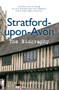 Stratford-upon-Avon The Biography by Nicholas Fogg, 9781445637877