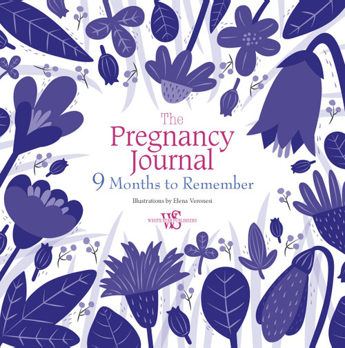 The Pregnancy Journal (9 Months to Remember) by Elena Veronesi, 9788854411012