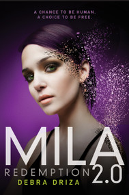 MILA 2.0: Redemption - 9780062090430 by Debra Driza