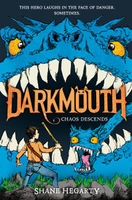 Darkmouth #3: Chaos Descends by Shane Hegarty, 9780062311351