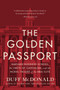 The Golden Passport (Harvard Business School, the Limits of Capitalism, and the Moral Failure of the MBA Elite) by Duff McDonald, 9780062347176