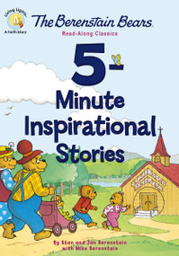 The Berenstain Bears 5-Minute Inspirational Stories (Read-Along Classics) by Stan Berenstain, Jan Berenstain, Mike Berenstain, 9780310760801