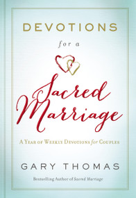 Devotions for a Sacred Marriage - 9780310085867 by Gary  Thomas, 9780310085867