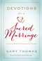 Devotions for a Sacred Marriage - 9780310085867 by Gary  Thomas, 9780310085867