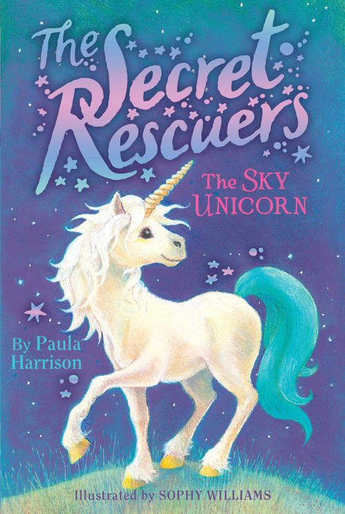 The Sky Unicorn by Paula Harrison, Sophy Williams, 9781481476102