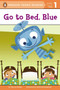 Go to Bed, Blue by Bonnie Bader, Michael Robertson, 9780448482194
