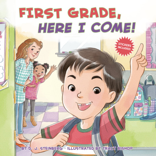 First Grade, Here I Come! - 9780448489209 by D.J. Steinberg, Tracy Bishop, 9780448489209