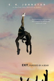 Exit, Pursued by a Bear - 9781101994603 by E.K. Johnston, 9781101994603