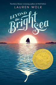 Beyond the Bright Sea by Lauren Wolk, 9781101994856