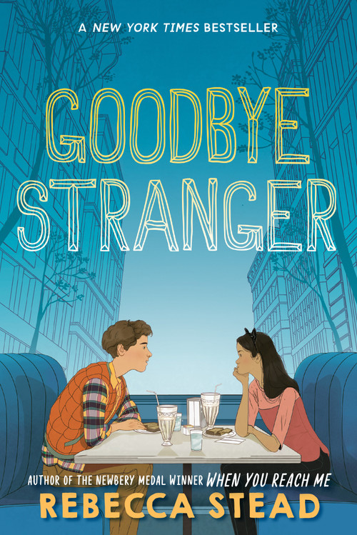 Goodbye Stranger by Rebecca Stead, 9780307980861