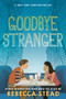 Goodbye Stranger by Rebecca Stead, 9780307980861