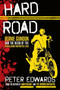 Hard Road (Bernie Guindon and the Reign of the Satan's Choice Motorcycle Club) by Peter Edwards, 9780345816085