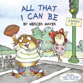 All That I Can Be (Little Critter) (An Inspirational Book for Kids) by Mercer Mayer, 9780399553776