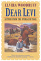 Dear Levi: Letters from the Overland Trail (Letters from the Overland Trail) by Elvira Woodruff, Beth Peck, 9780679885580