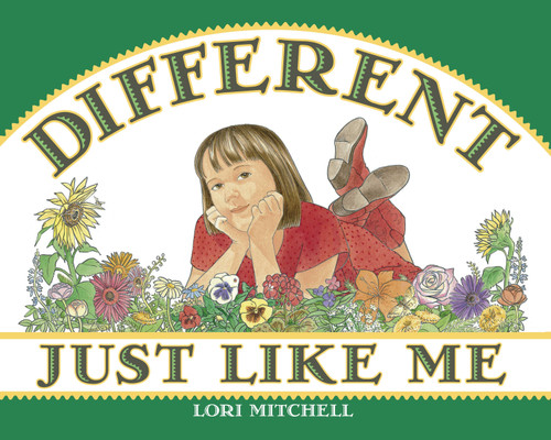 Different Just Like Me by Lori Mitchell, Lori Mitchell, 9781570914904