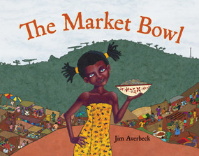 The Market Bowl by Jim Averbeck, Jim Averbeck, 9781580893688