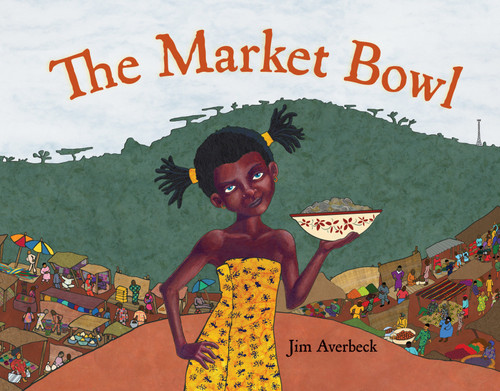 The Market Bowl by Jim Averbeck, Jim Averbeck, 9781580893688