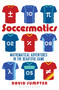 Soccermatics (Mathematical Adventures in the Beautiful Game) - 9781472924148 by David Sumpter, 9781472924148